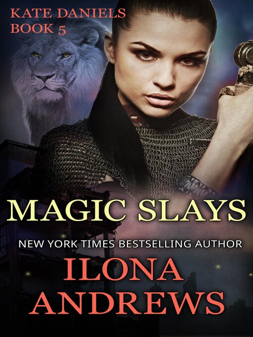Title details for Magic Slays by Ilona Andrews - Available